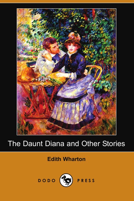 

The Daunt Diana and Other Stories (Dodo Press)