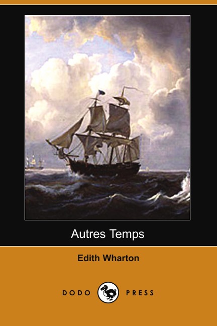 

Autres Temps (Dodo Press)