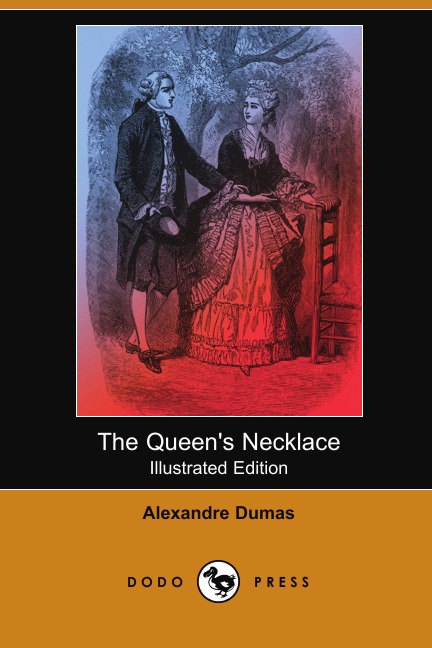 

The Queen's Necklace (Illustrated Edition) (Dodo Press)