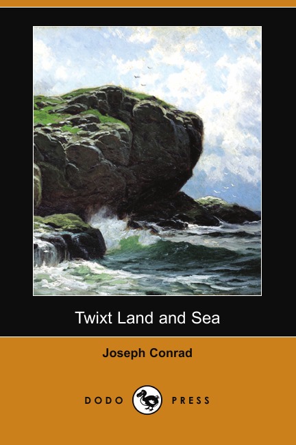 

Twixt Land and Sea (Dodo Press)