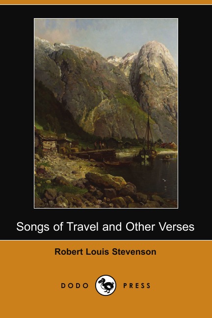 

Songs of Travel and Other Verses (Dodo Press)