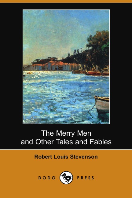 

The Merry Men and Other Tales and Fables (Dodo Press)