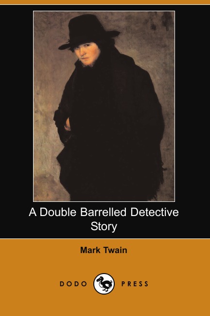 

A Double Barrelled Detective Story (Dodo Press)