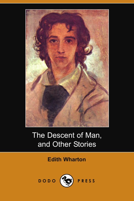 

The Descent of Man, and Other Stories (Dodo Press)
