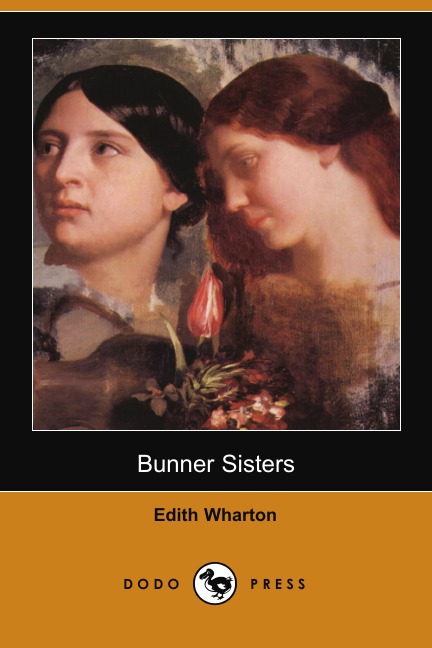 

Bunner Sisters (Dodo Press)