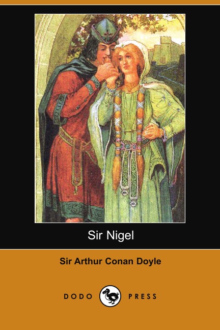 

Sir Nigel (Dodo Press)