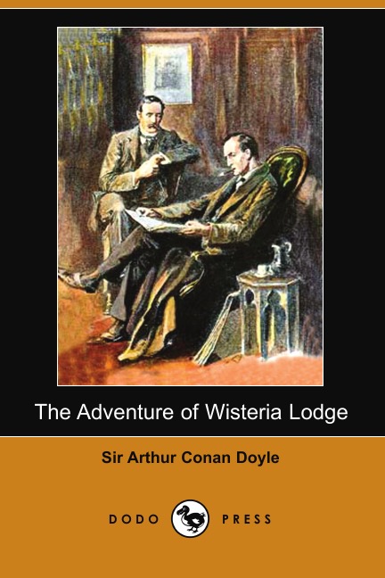 

The Adventure of Wisteria Lodge