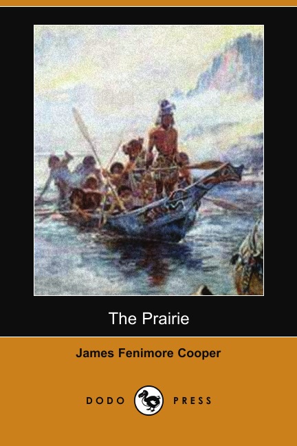 

The Prairie (Dodo Press)