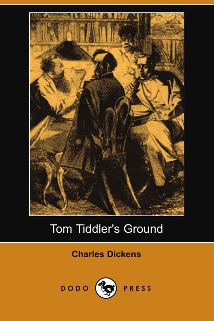 

Tom Tiddler's Ground (Dodo Press)