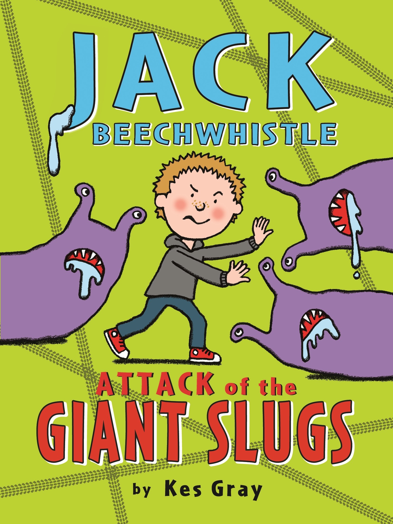 

Jack Beechwhistle Attack of the Giant Slugs