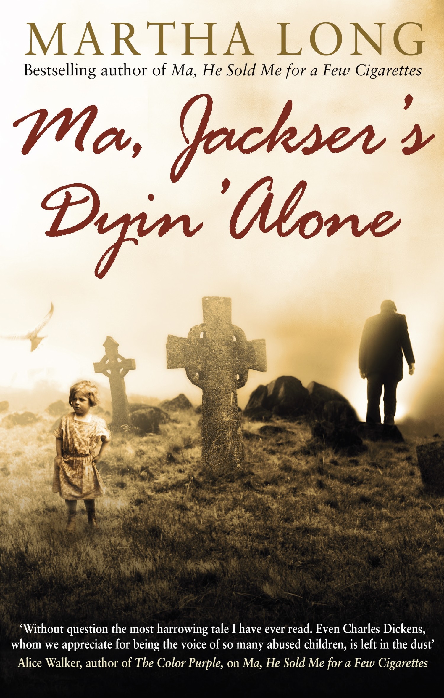 

Ma, Jackser's Dyin Alone