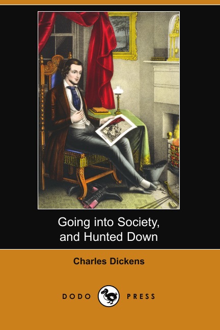 

Going Into Society, and Hunted Down (Dodo Press)