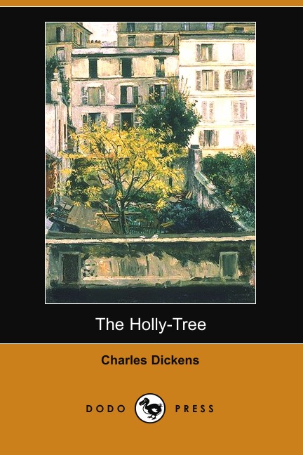 

The Holly-Tree (Dodo Press)