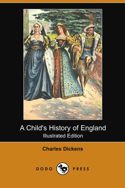 

A Child's History of England (Illustrated Edition) (Dodo Press)