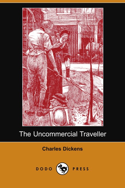 

The Uncommercial Traveller