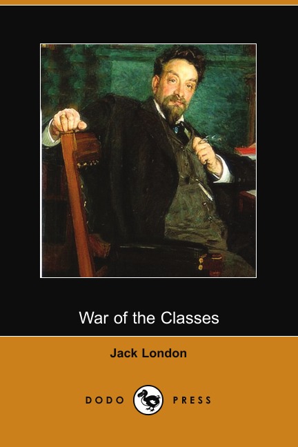 

War of the Classes (Dodo Press)