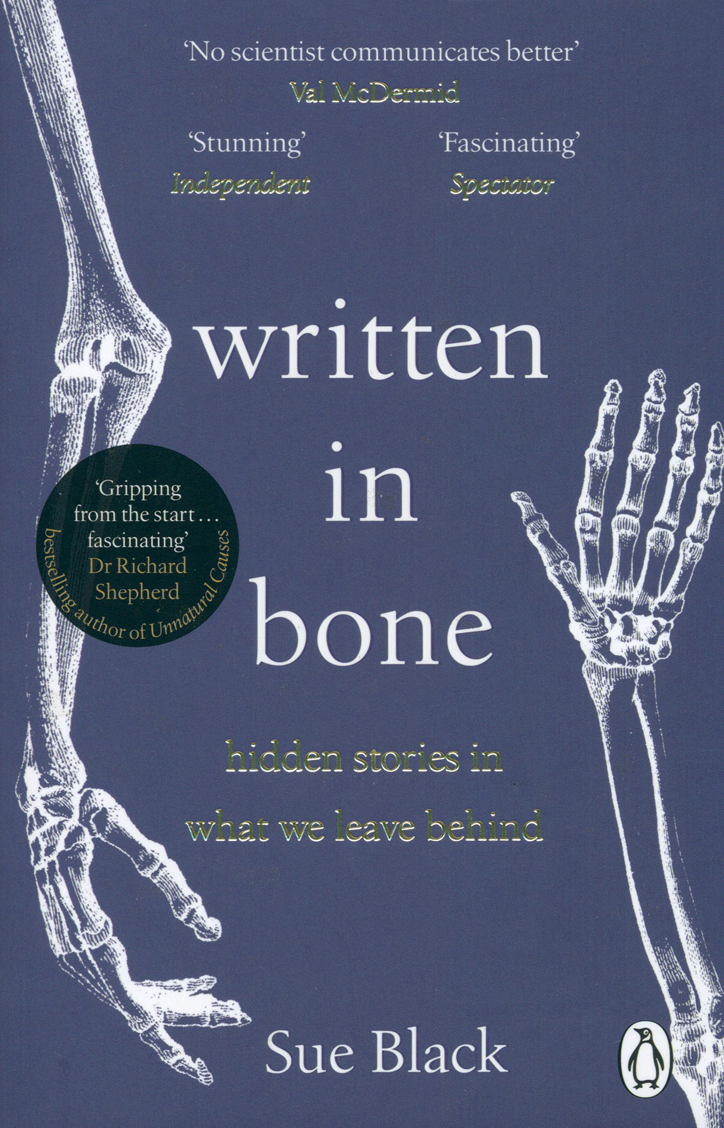 

Written In Bone Hidden stories in what we leave behind