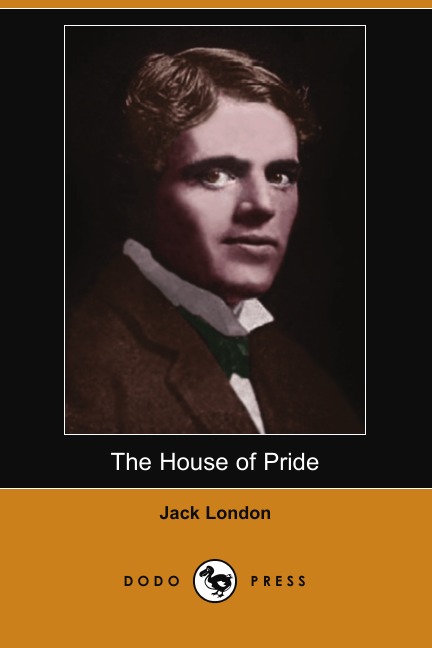 

The House of Pride (Dodo Press)