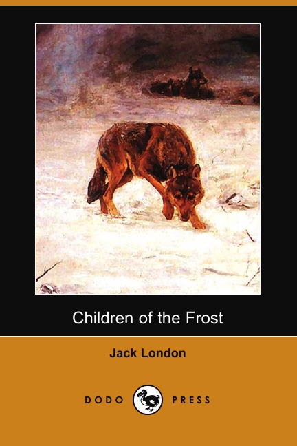 

Children of the Frost (Dodo Press)
