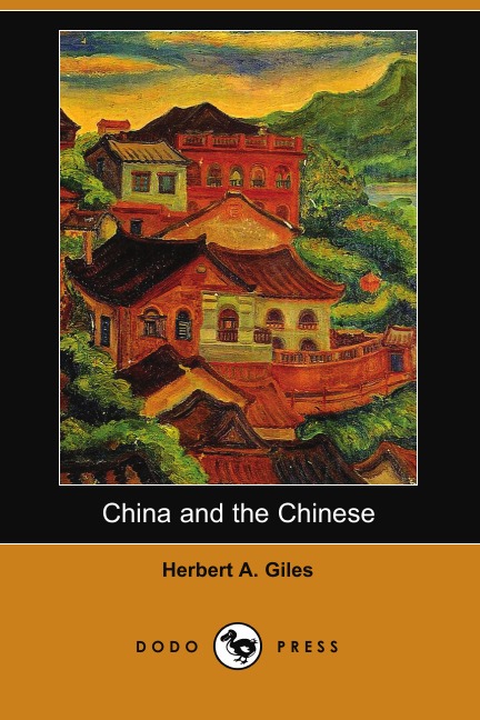 

China and the Chinese (Dodo Press)