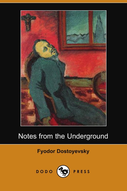 

Notes from the Underground (Dodo Press)