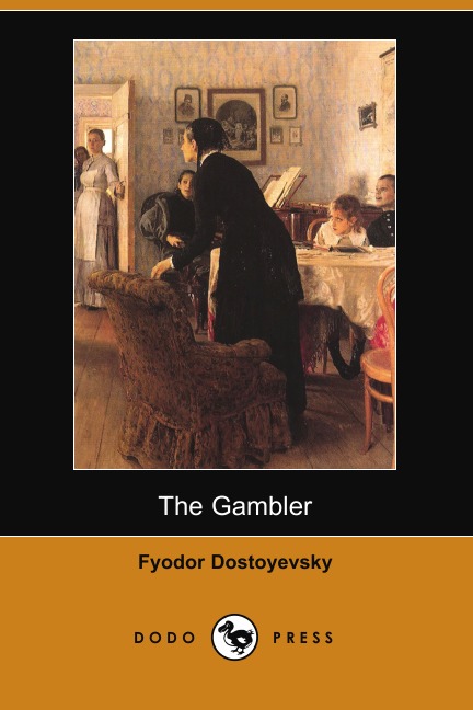 

The Gambler (Dodo Press)