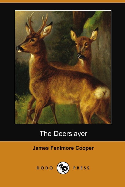 

The Deerslayer (Dodo Press)