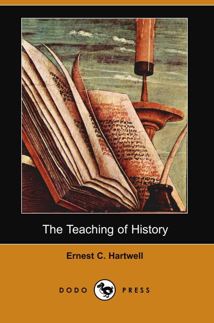 

The Teaching of History (Dodo Press)