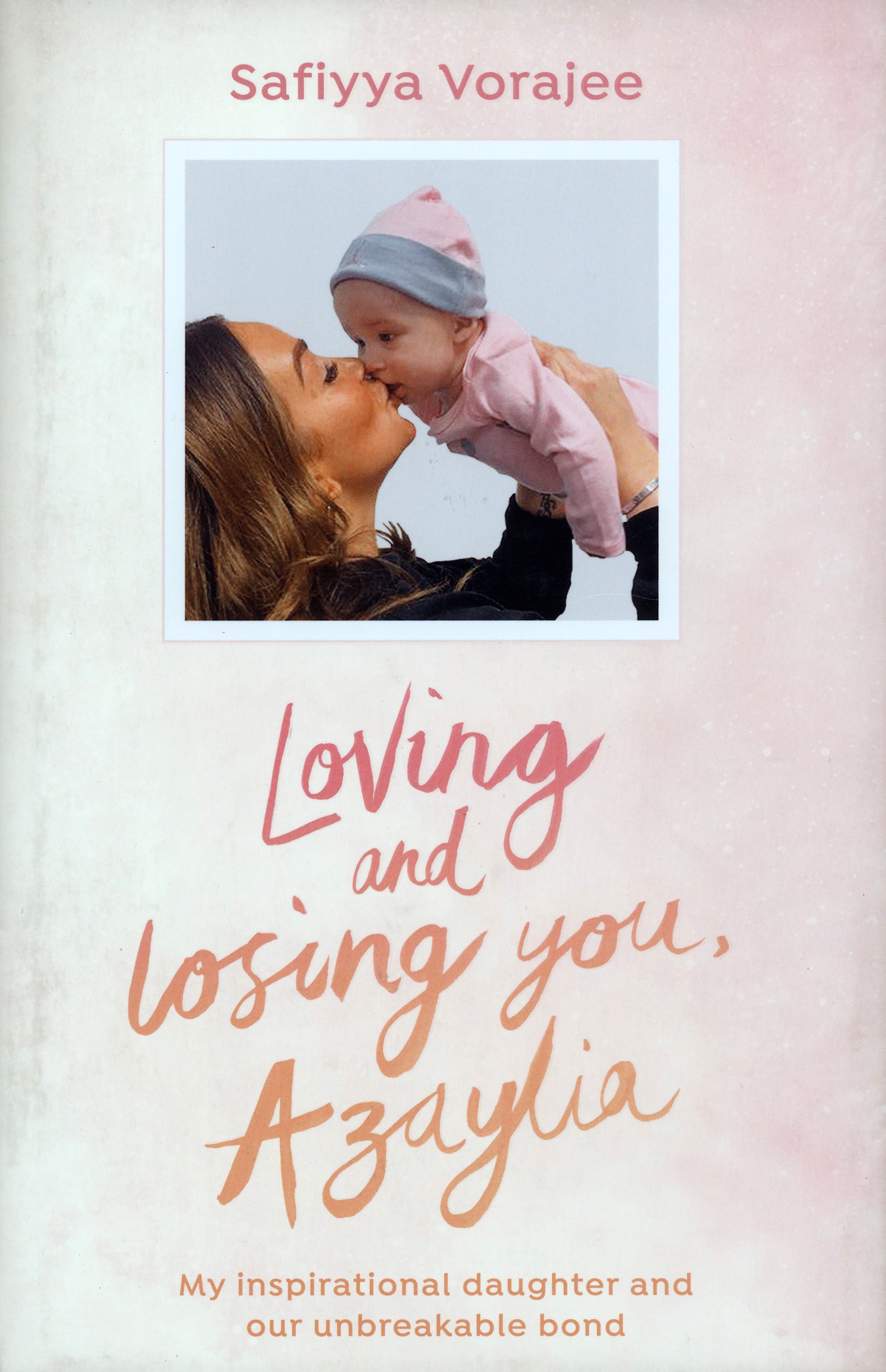 

Loving and Losing You, Azaylia My Inspirational Daughter and our Unbreakable Bond