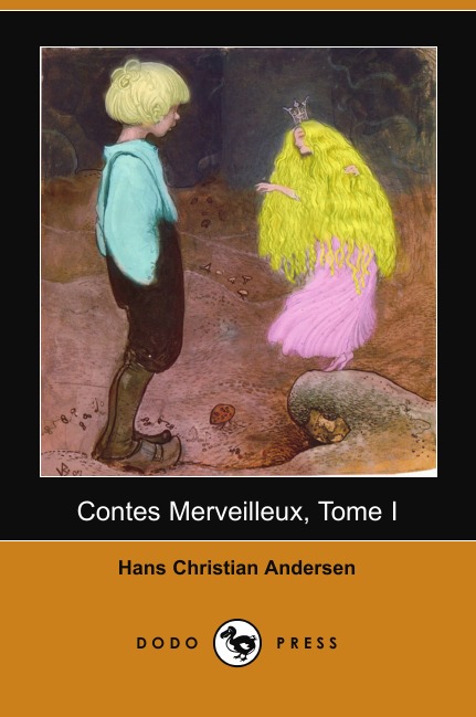 

Contes Merveilleux, Tome I (Dodo Press)