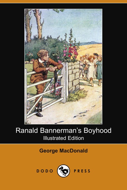 

Ranald Bannerman's Boyhood (Illustrated Edition) (Dodo Press)