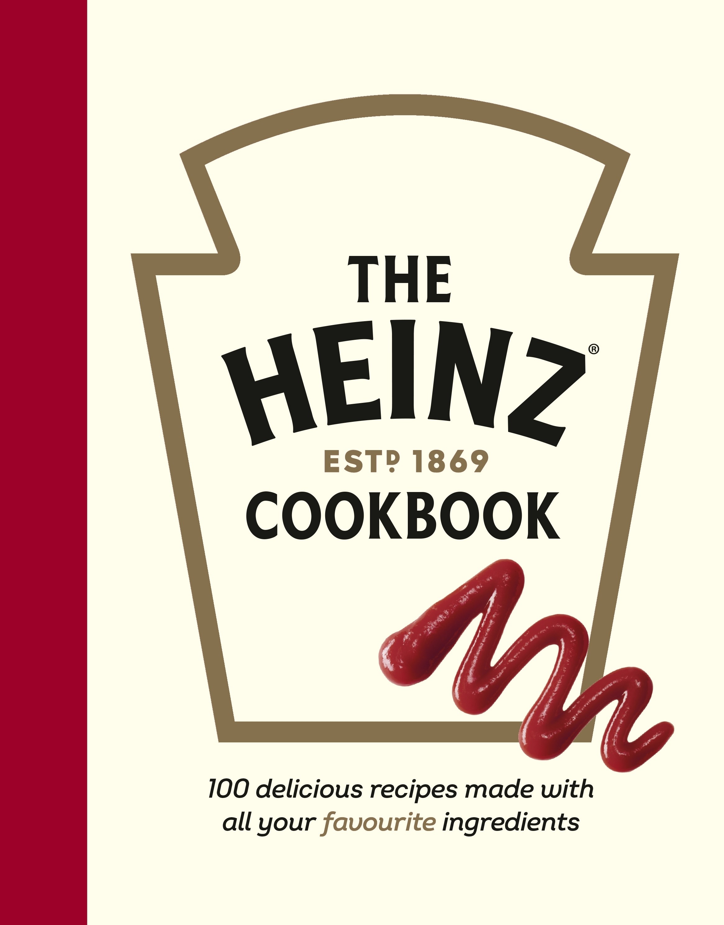 

The Heinz Cookbook 100 delicious recipes made with Heinz