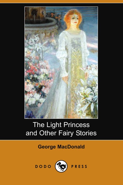 

The Light Princess and Other Fairy Stories