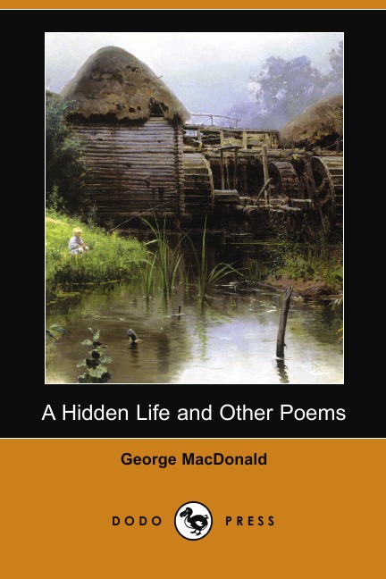 

A Hidden Life and Other Poems (Dodo Press)
