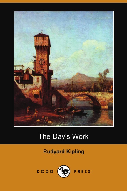 

The Day's Work (Dodo Press)