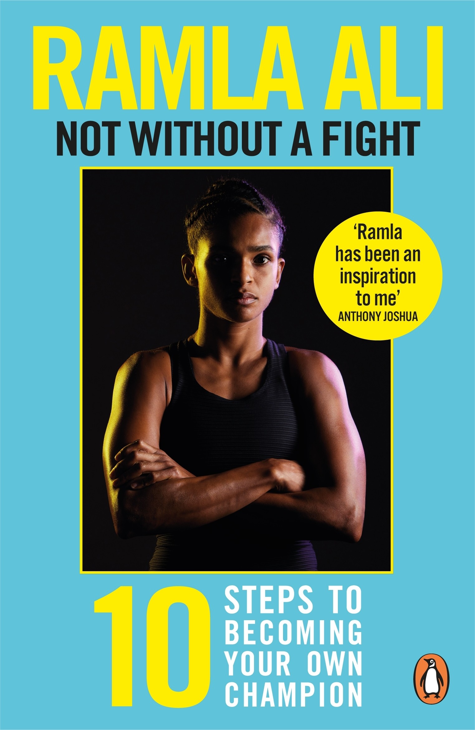 

Not Without a Fight Ten Steps to Becoming Your Own Champion