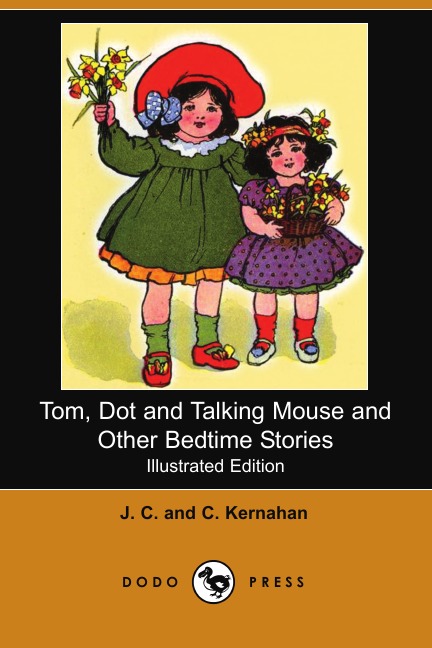 

Tom, Dot and Talking Mouse and Other Bedtime Stories