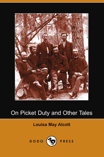 

On Picket Duty and Other Tales