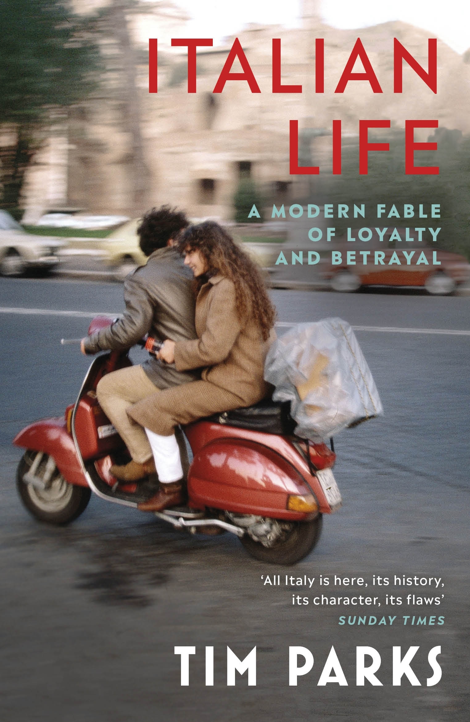 

Italian Life A Modern Fable of Loyalty and Betrayal