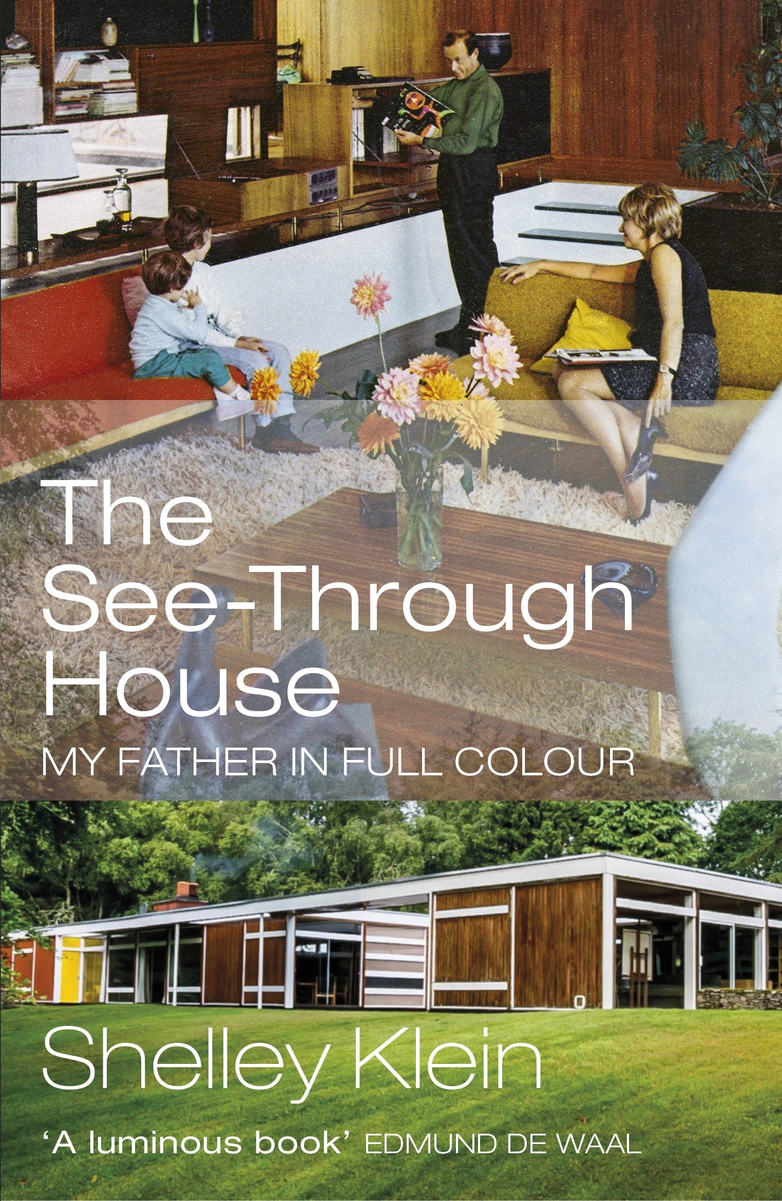 

The See-Through House My Father in Full Colour