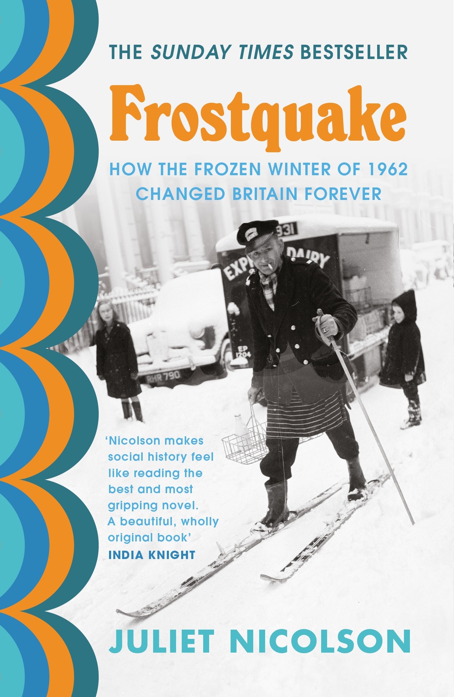 

Frostquake How the frozen winter of 1962 changed Britain forever