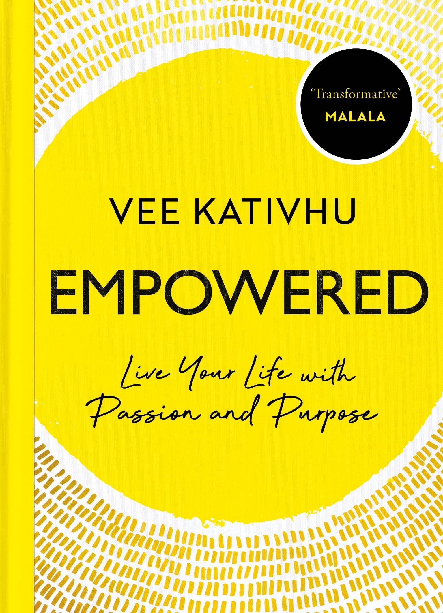 

Empowered Live Your Life with Passion and Purpose
