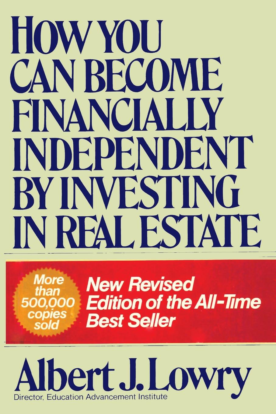 

How You Can Become Financially Independent by Investing in Real Estate