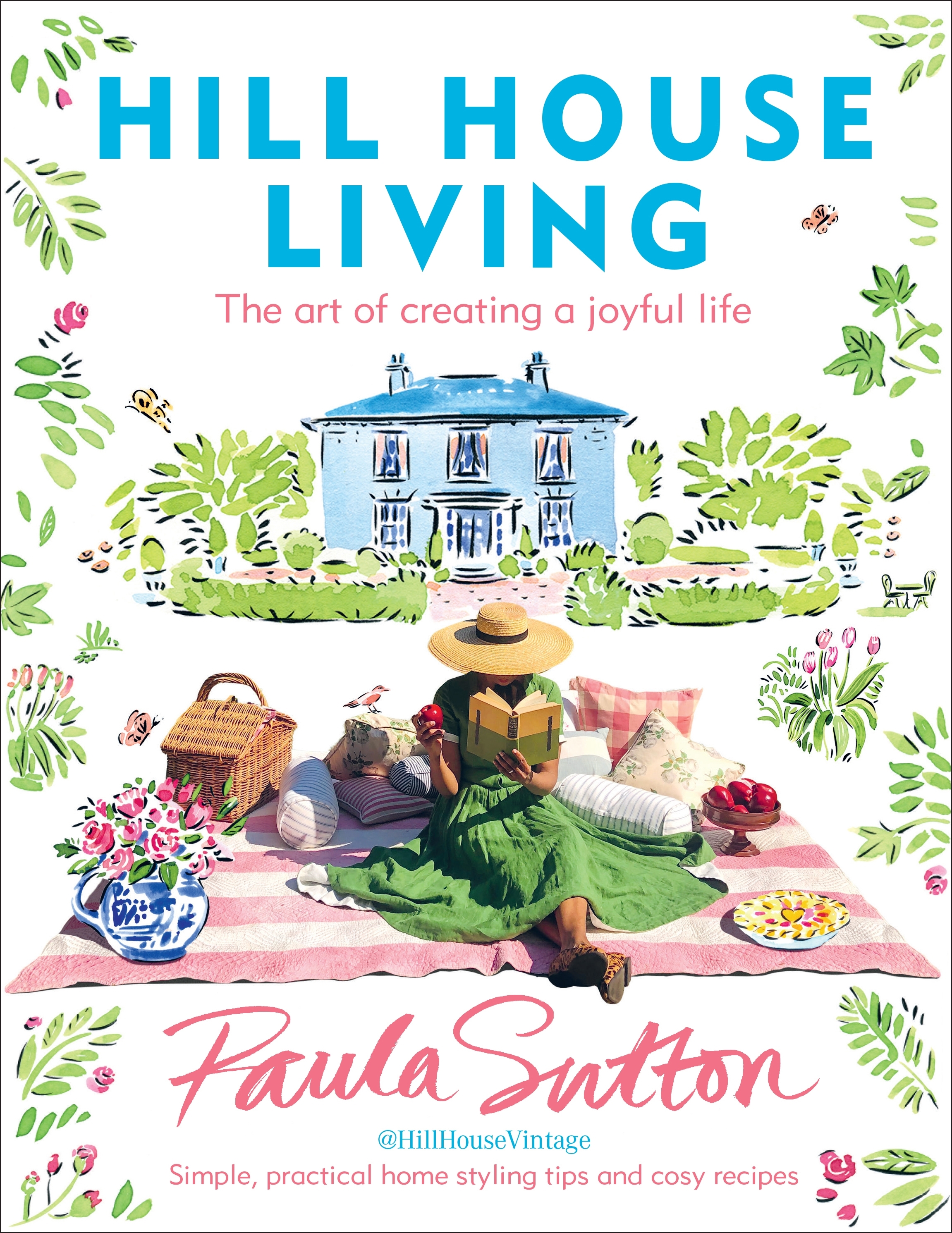 

Hill House Living The art of creating a joyful life