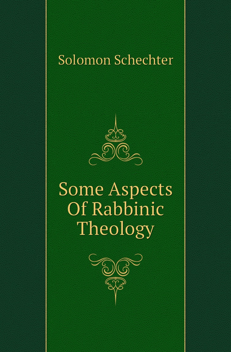 

Some Aspects Of Rabbinic Theology