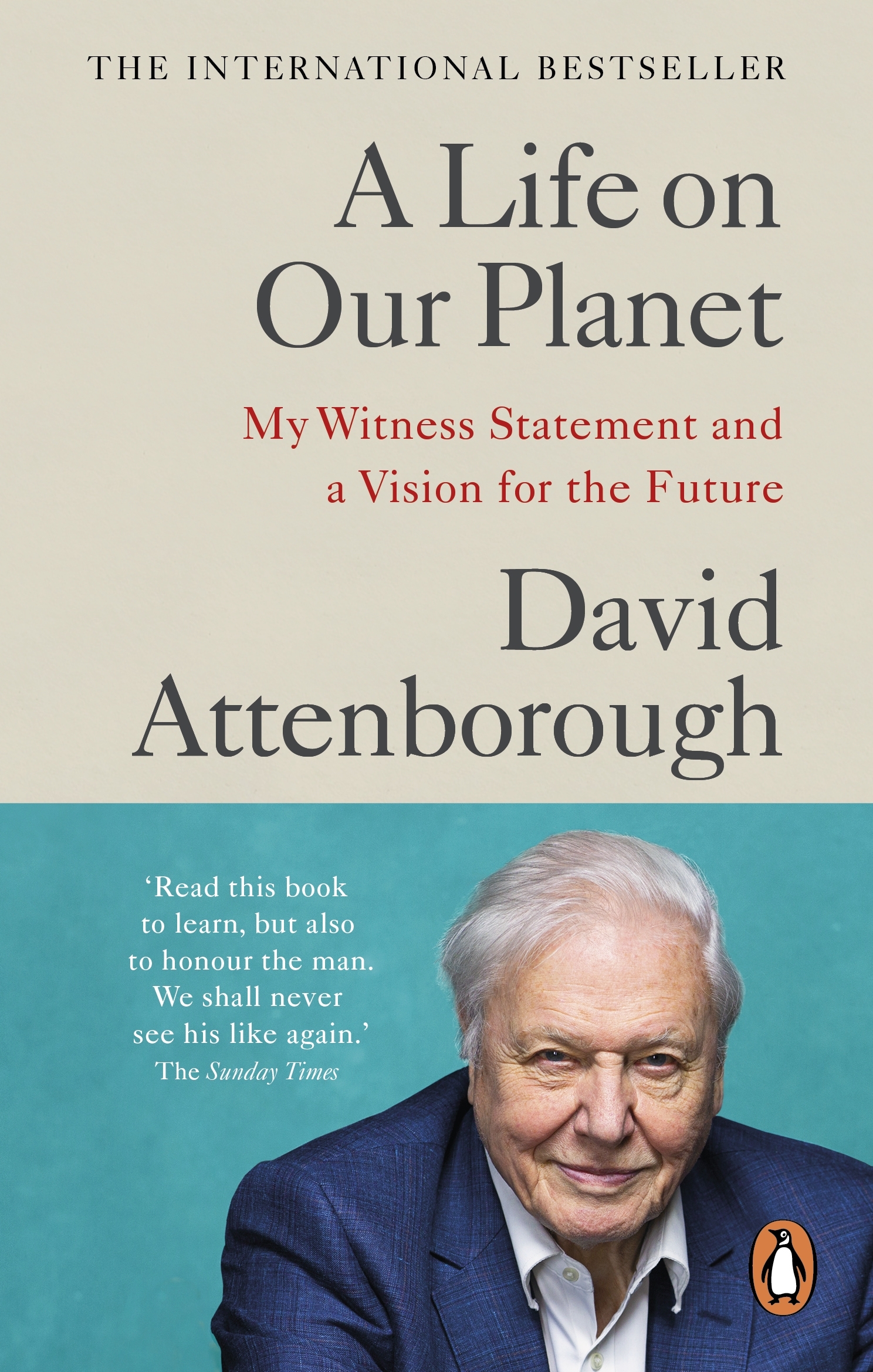 

A Life on Our Planet My Witness Statement and a Vision for the Future