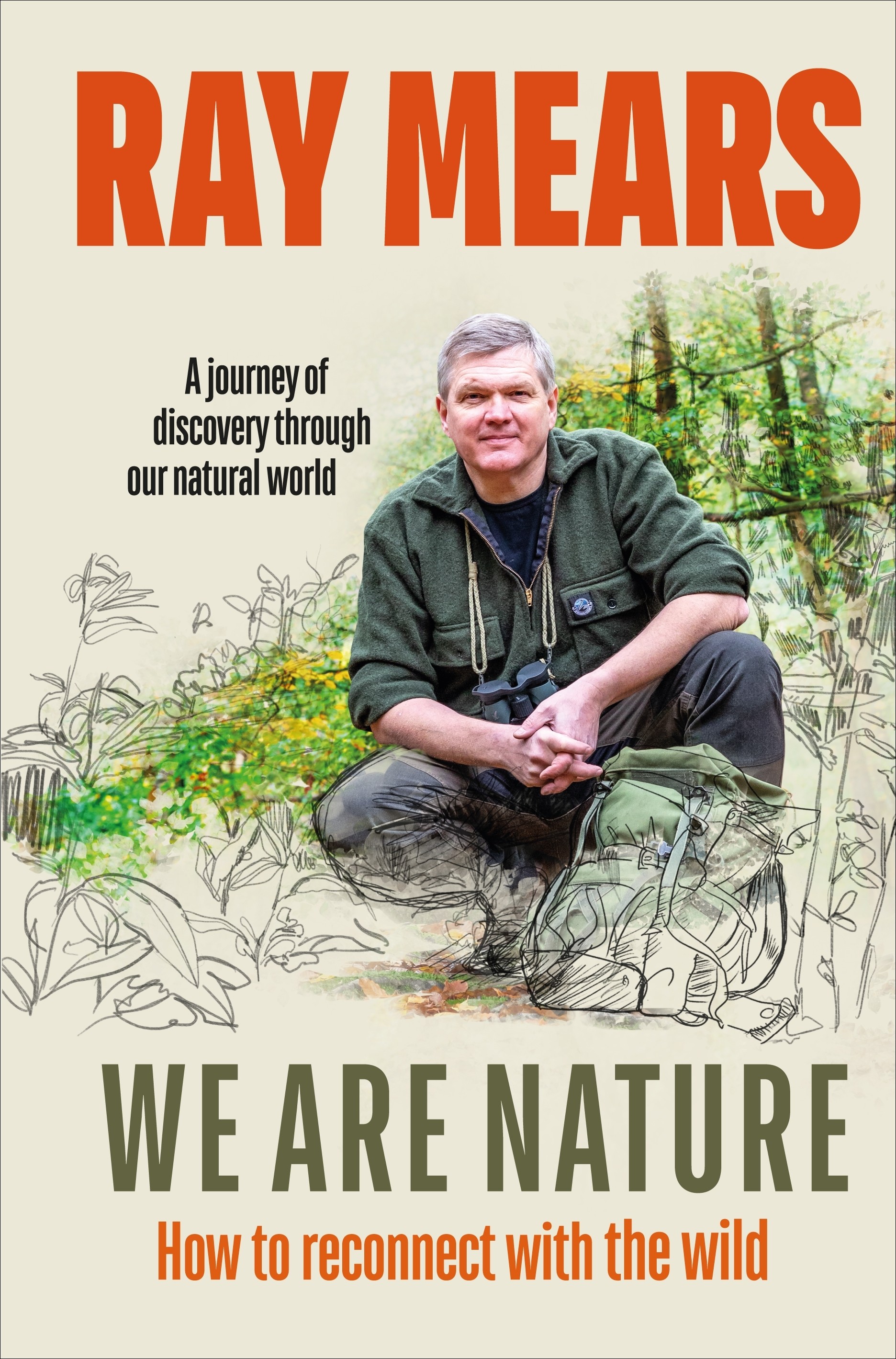 

We Are Nature How to reconnect with the wild