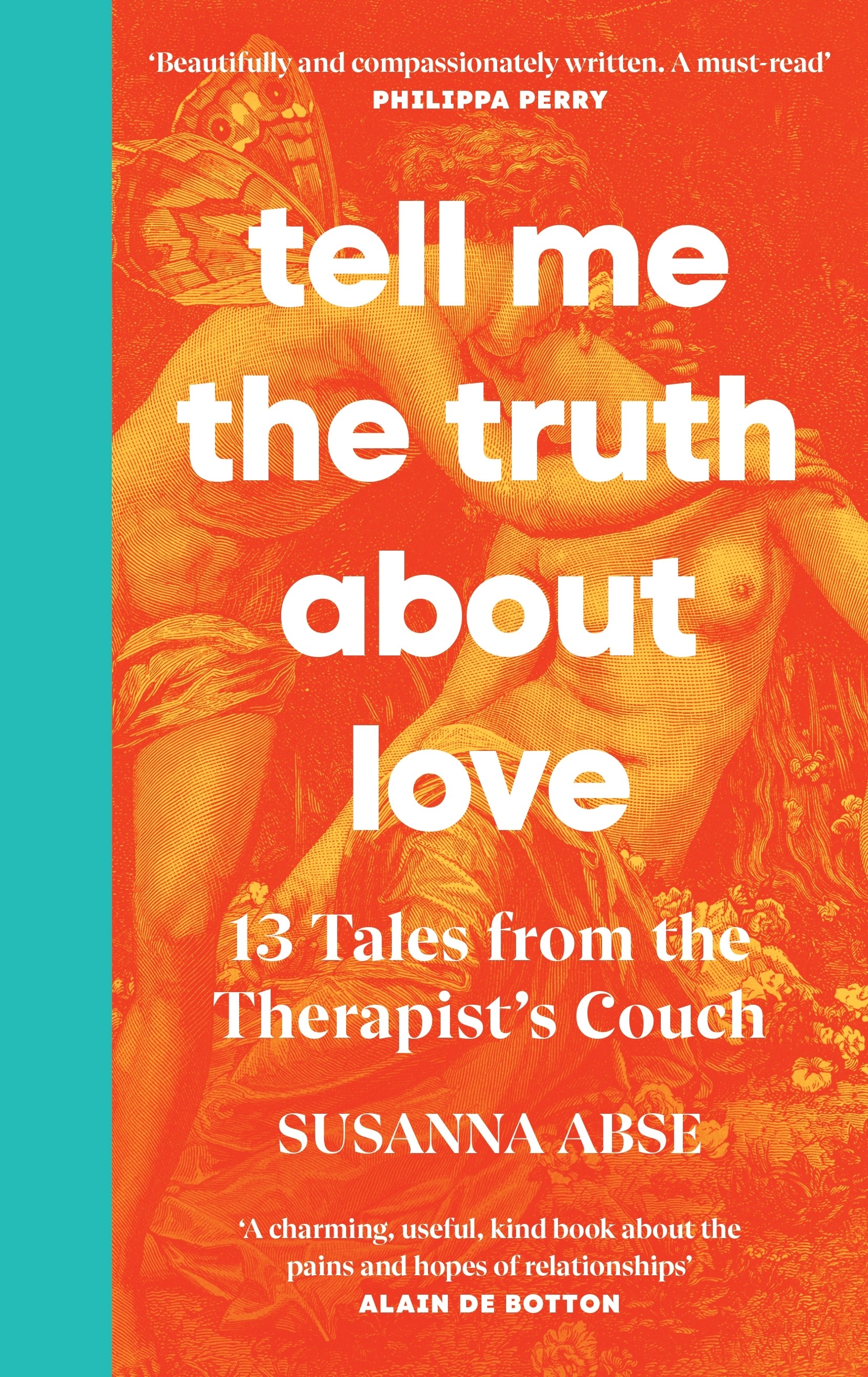 

Tell Me the Truth About Love 13 Tales from Couples Therapy