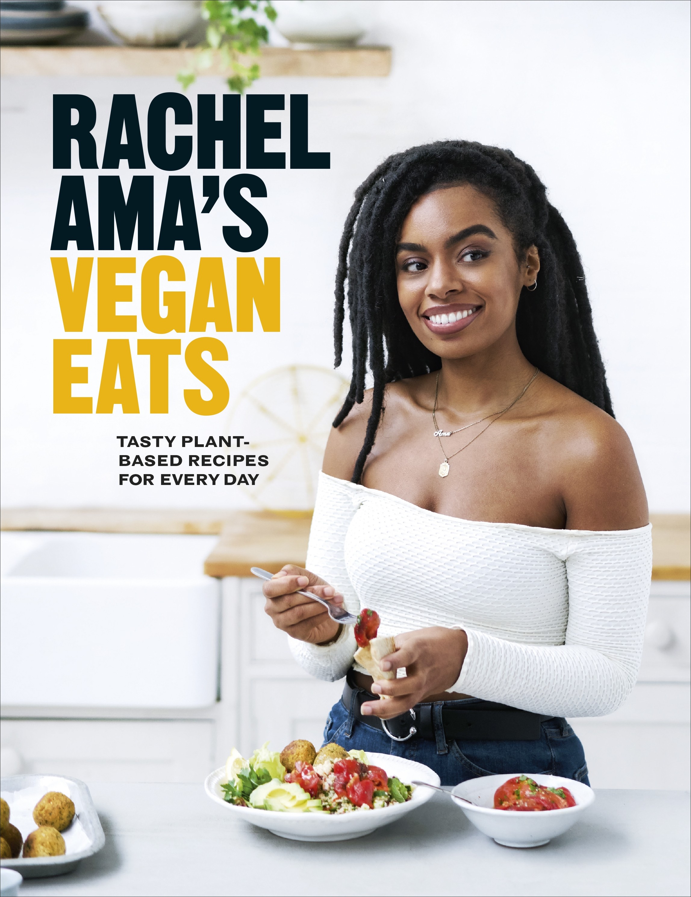 

Rachel Amas Vegan Eats Tasty plant-based recipes for every day
