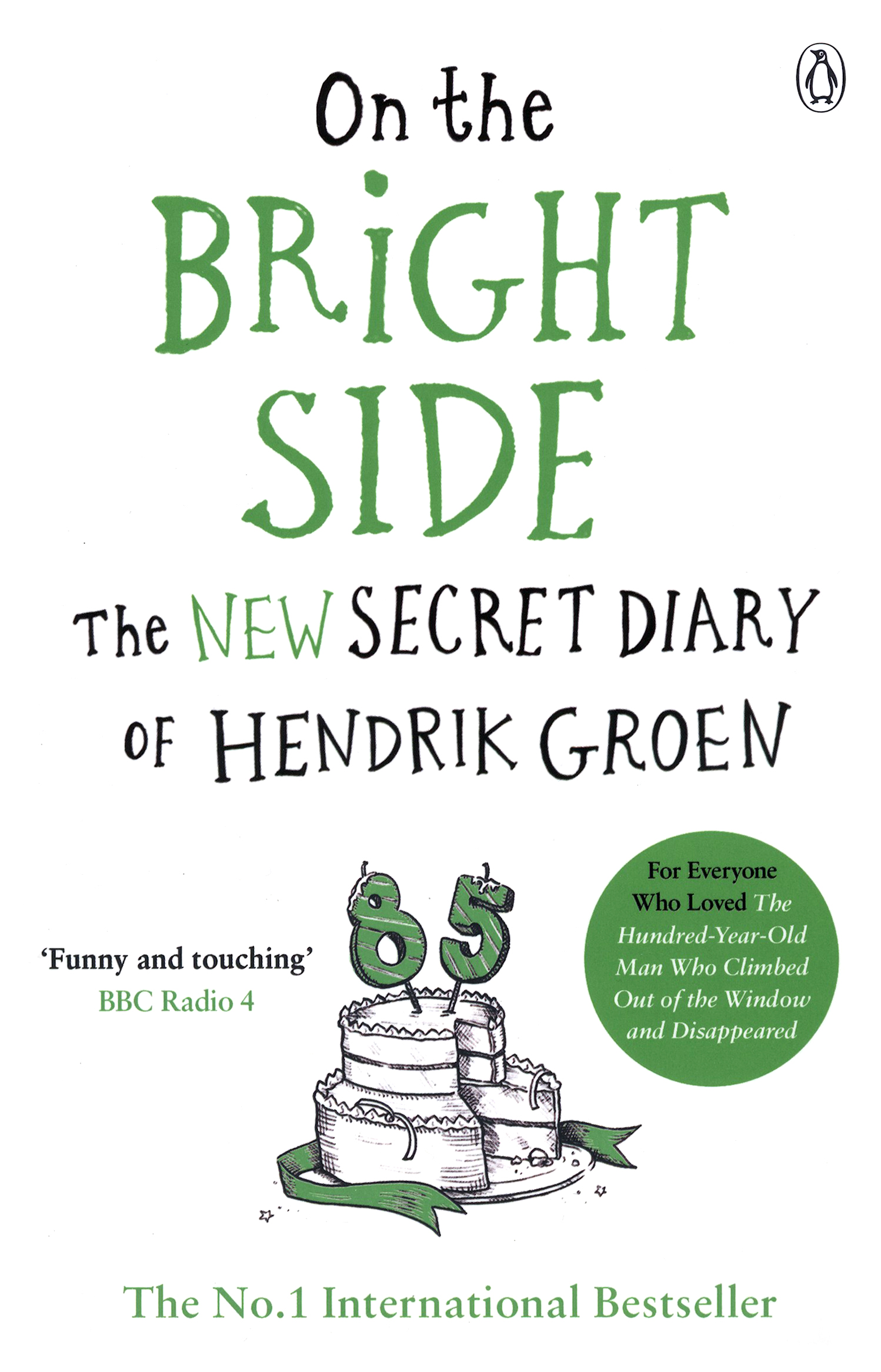 

On the Bright Side The new secret diary of Hendrik Groen